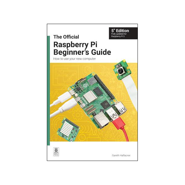 The Official Raspberry Pi Beginner's Guide 5th Ed - This is the fifth edition of the complete official guide to getting started with a Raspberry Pi computer, fully updated for Raspberry Pi 5 and Raspberry Pi OS Bookworm.